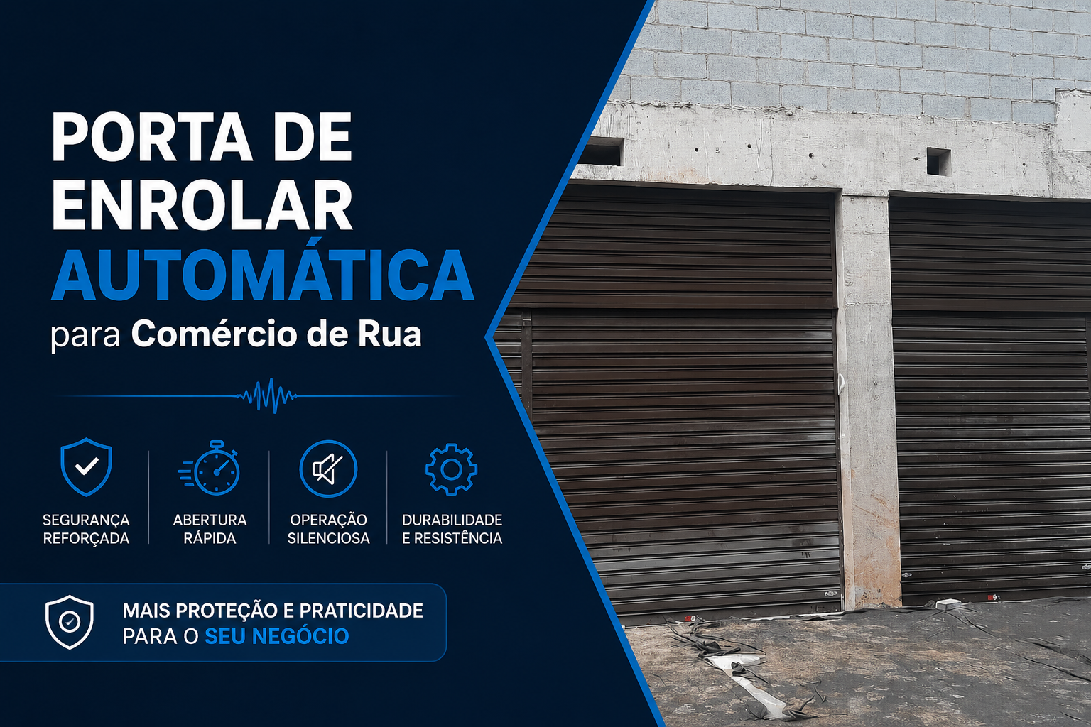 Porta de Enrolar Automática para Comércio de Rua | Segurança e Praticidade