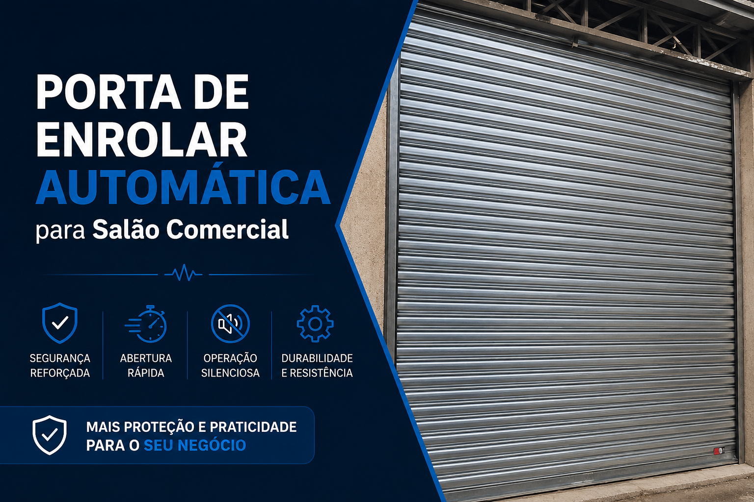 Porta de Enrolar Automática para Salão Comercial | Segurança e Praticidade