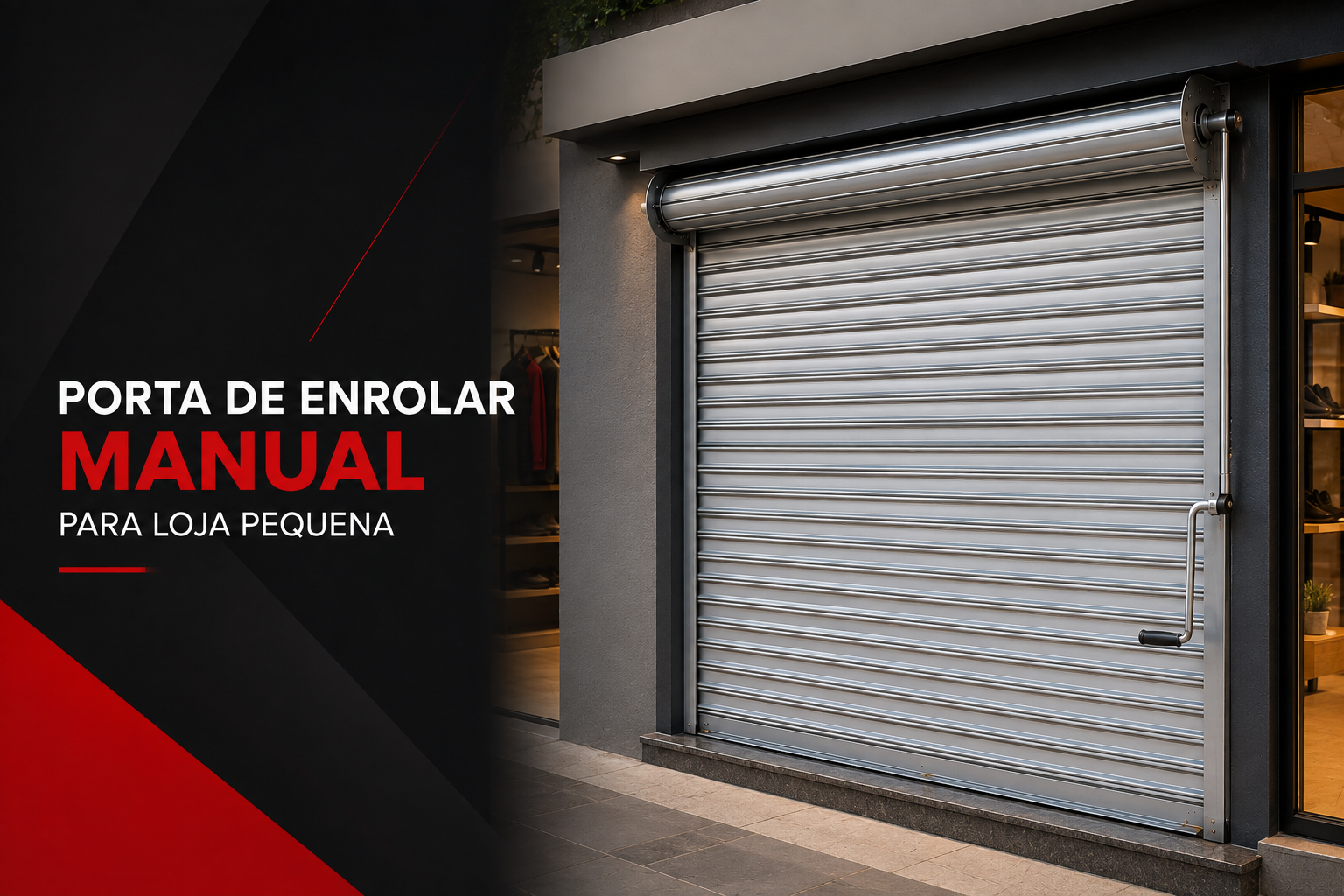 Porta de Enrolar Manual para Loja Pequena | Segurança e Economia