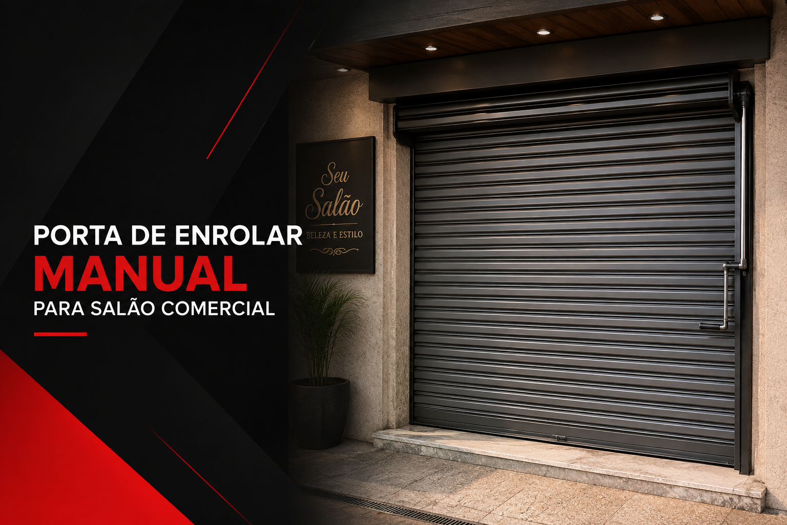 Porta de Enrolar Manual para Salão Comercial | Segurança e Economia