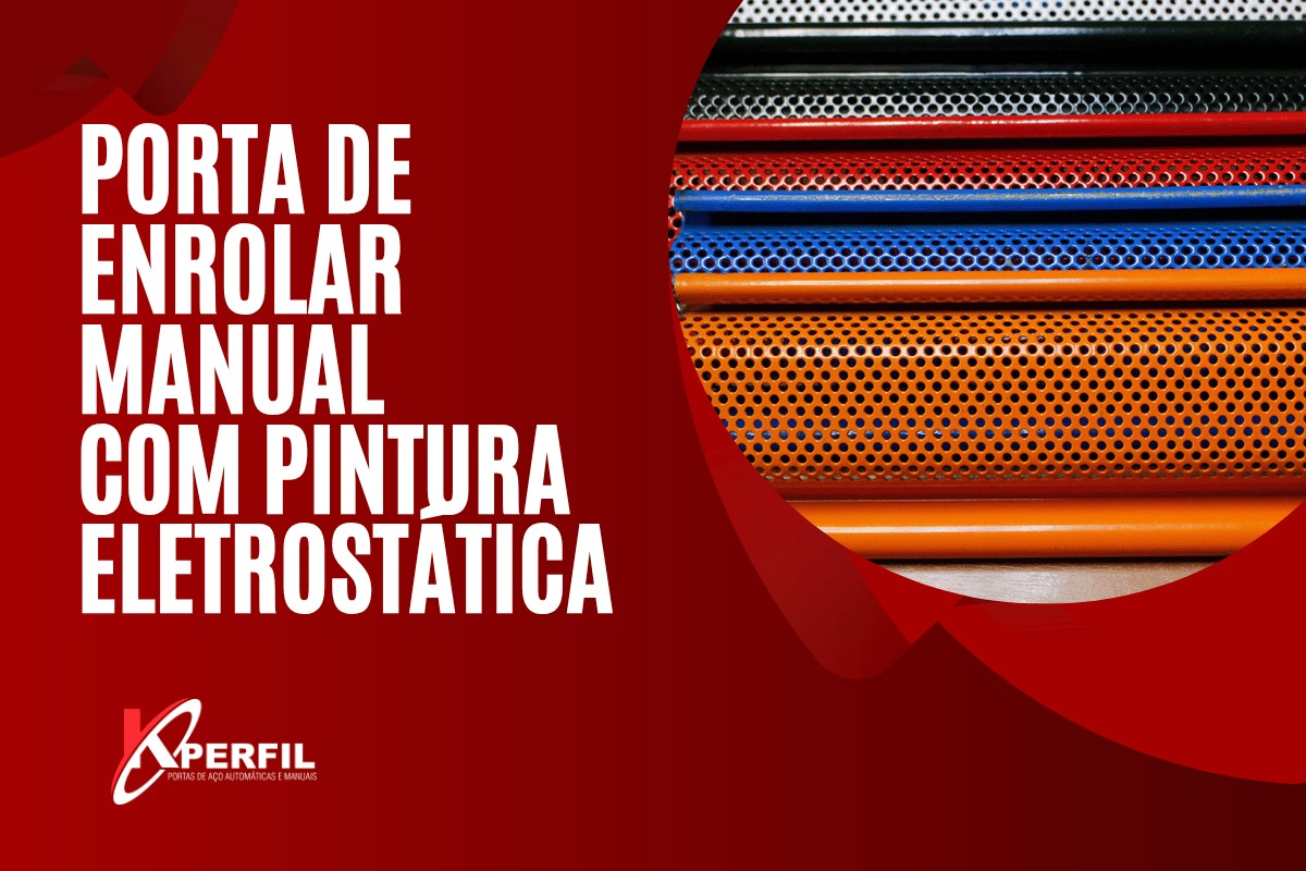 Porta de Enrolar Manual com Pintura Eletrostática | K-Perfil